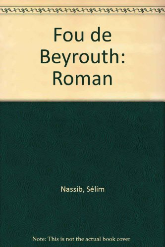 Fou de Beyrouth