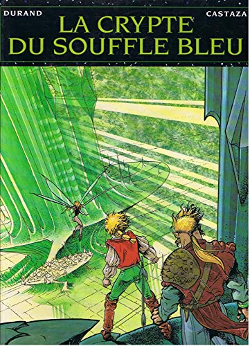 La crypte du souffle bleu / tome 2: La barrière des instants perdus