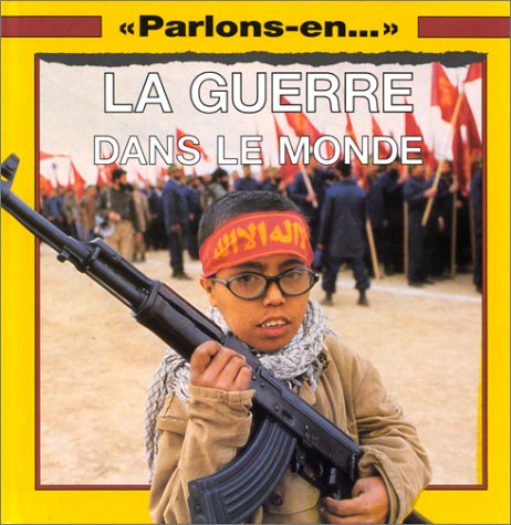 la guerre dans le monde