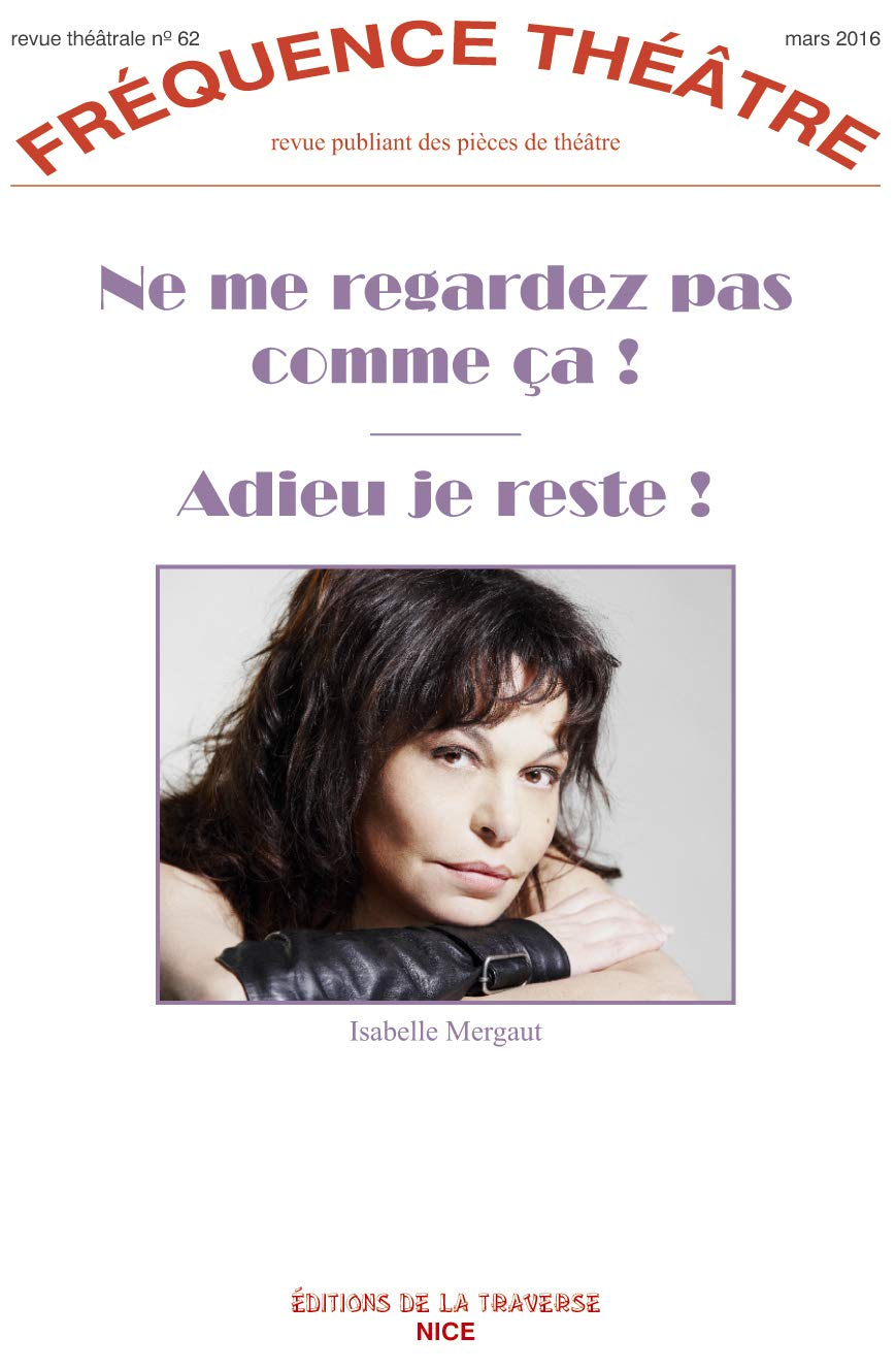Ne me regardez pas comme ca - adieu je reste