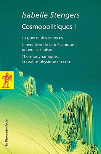 Cosmopolitiques. Vol. 1