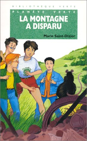 La montagne disparue : Planète verte