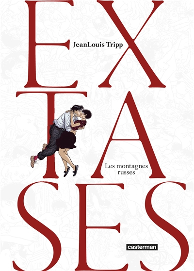 Extases. Vol. 2. Les montagnes russes