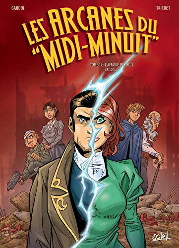 Les arcanes du Midi-Minuit. Vol. 15. L'affaire des rois. Vol. 2
