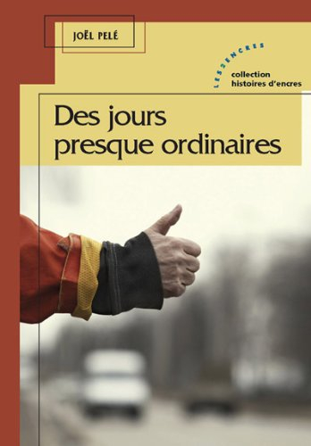 Des jours presque ordinaires
