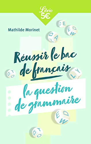 Réussir le bac français : la question de grammaire