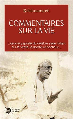Commentaires sur la vie. Vol. 1