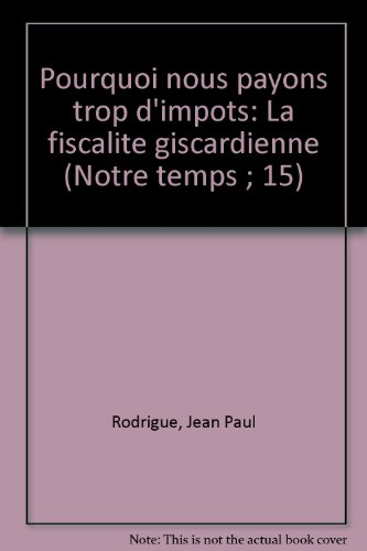 pourquoi nous payons trop d'impôts