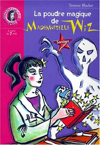 La poudre magique de Mademoiselle Wiz