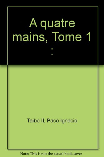 A quatre mains. Vol. 1