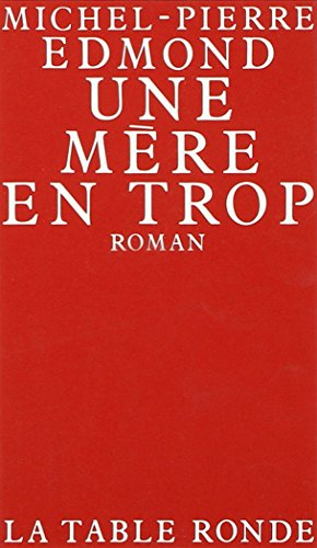 Une Mère en trop