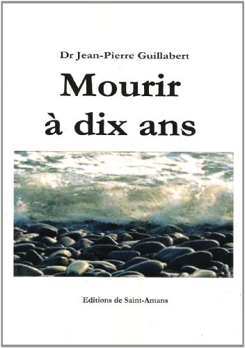 mourir à dix ans