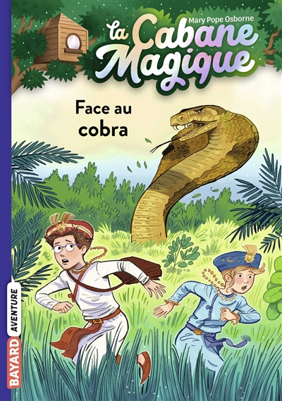 La cabane magique. Vol. 40. Face au cobra