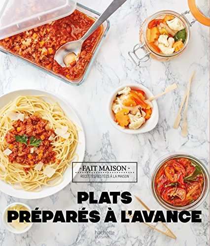 Plats préparés à l'avance : recettes testées à la maison