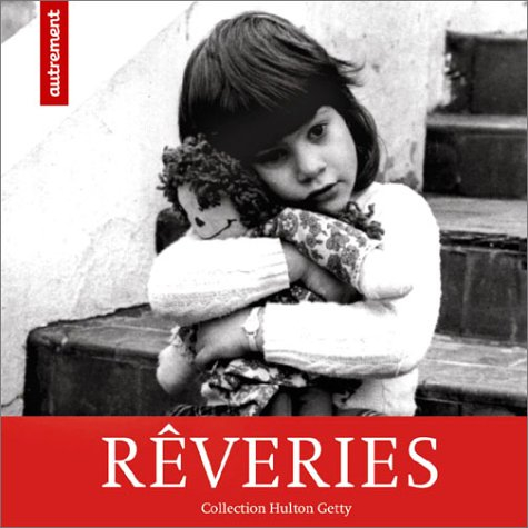 Rêveries : collection Hulton Getty