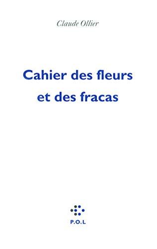 Cahier des fleurs et des fracas