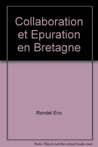 La collaboration et l'épuration en Bretagne