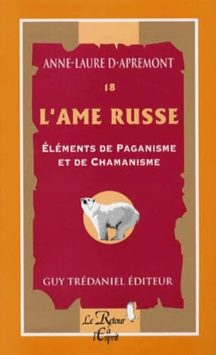 L'âme russe : éléments de paganisme et de chamanisme