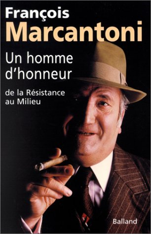 Un homme d'honneur : de la résistance au milieu