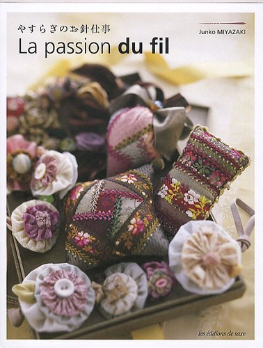 La passion du fil