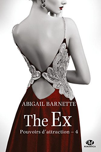 Pouvoirs d'attraction. Vol. 4. The ex