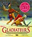 Gladiateurs : avec le Colisée en 3 D