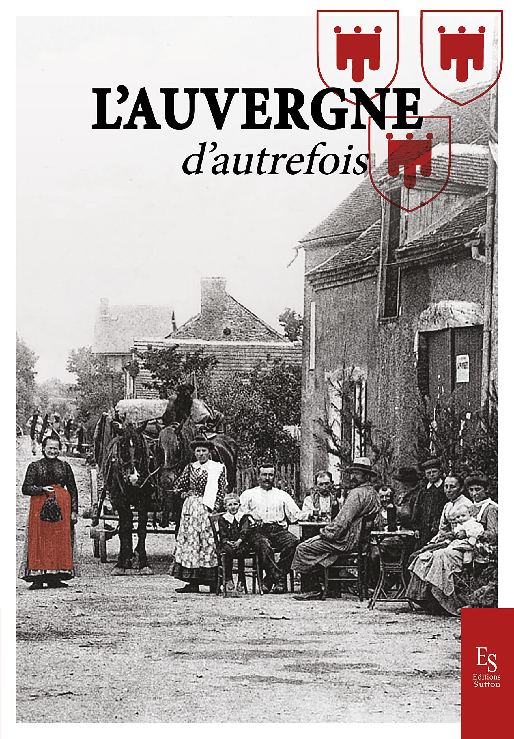 L'Auvergne d'autrefois