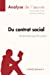 Du contrat social de Jean-Jacques Rousseau (Analyse de l'oeuvre): Analyse complète et résumé détaill