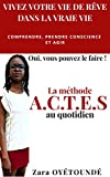 Vivez votre vie de rêve dans la vraie vie