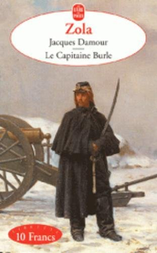 Jacques Damour. Le capitaine Burle