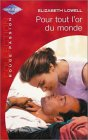Pour tout l'or du monde