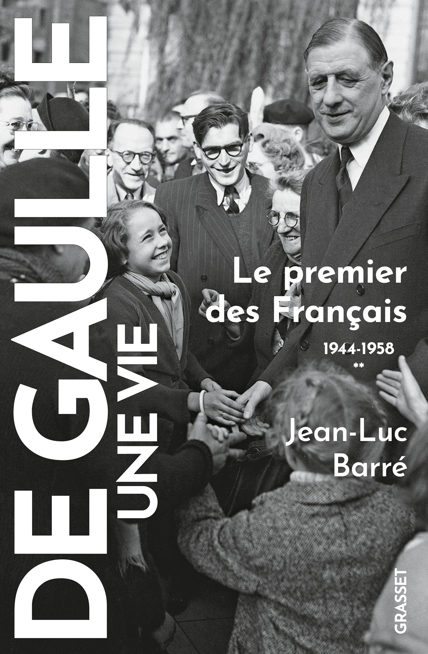 De Gaulle, une vie T2: Le premier des Français
