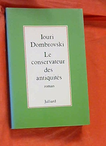 le conservateur des antiquités : roman