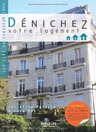 Dénichez votre logement : les clés du chasseur immo