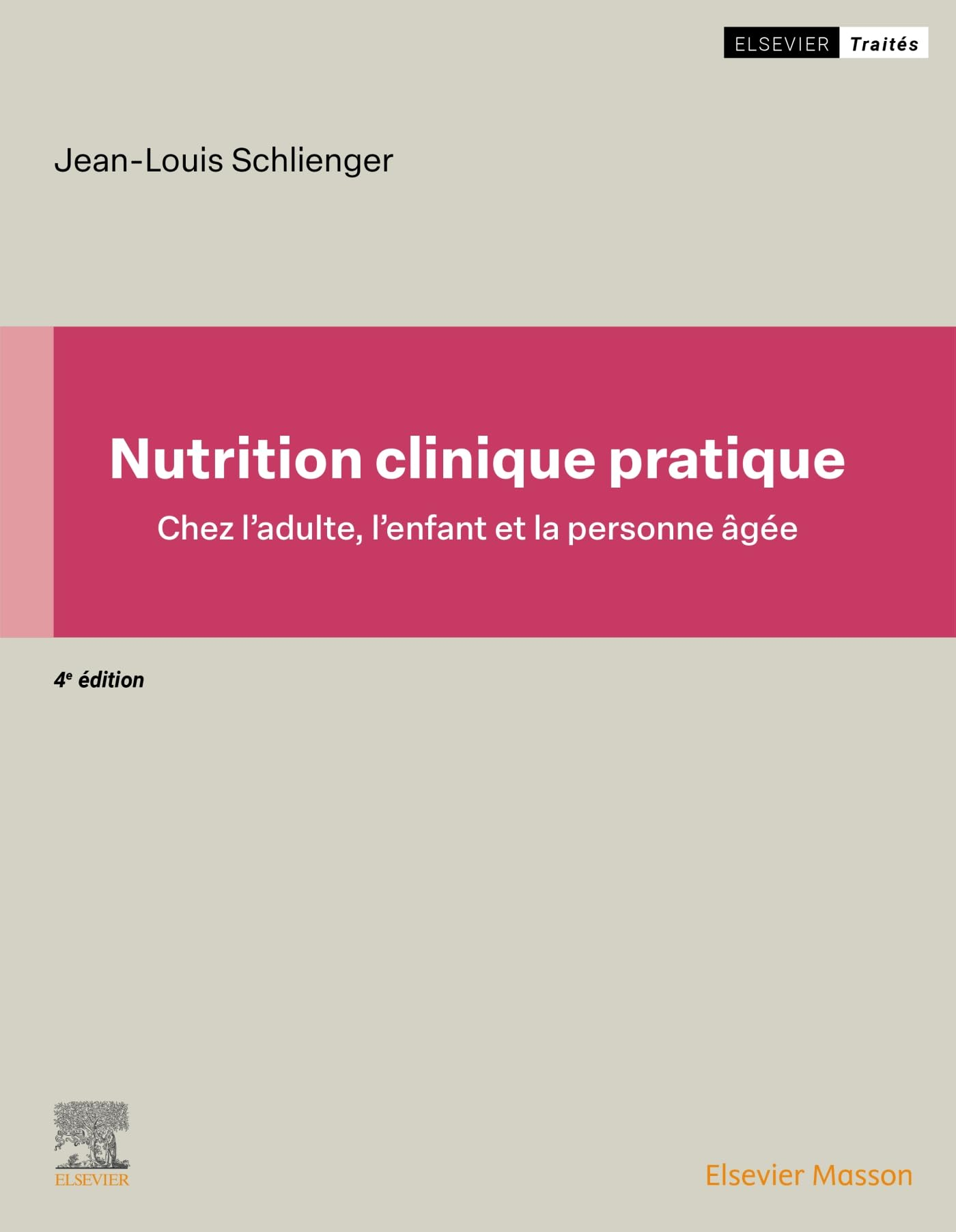 Nutrition clinique pratique : chez l'adulte, l'enfant et la personne âgée