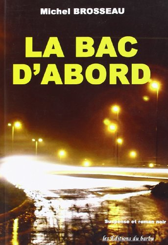 La bac d'abord