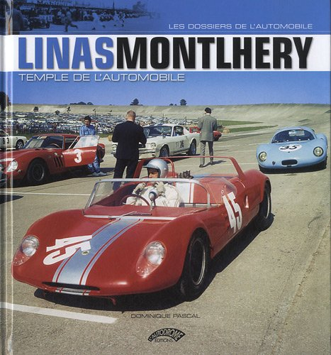 Linas-Montlhéry, temple de l'automobile