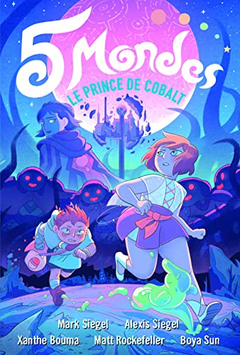 5 mondes. Vol. 2. Le prince de Cobalt