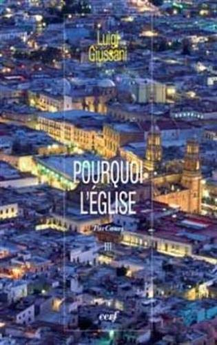 Pourquoi l'Eglise - volume 3