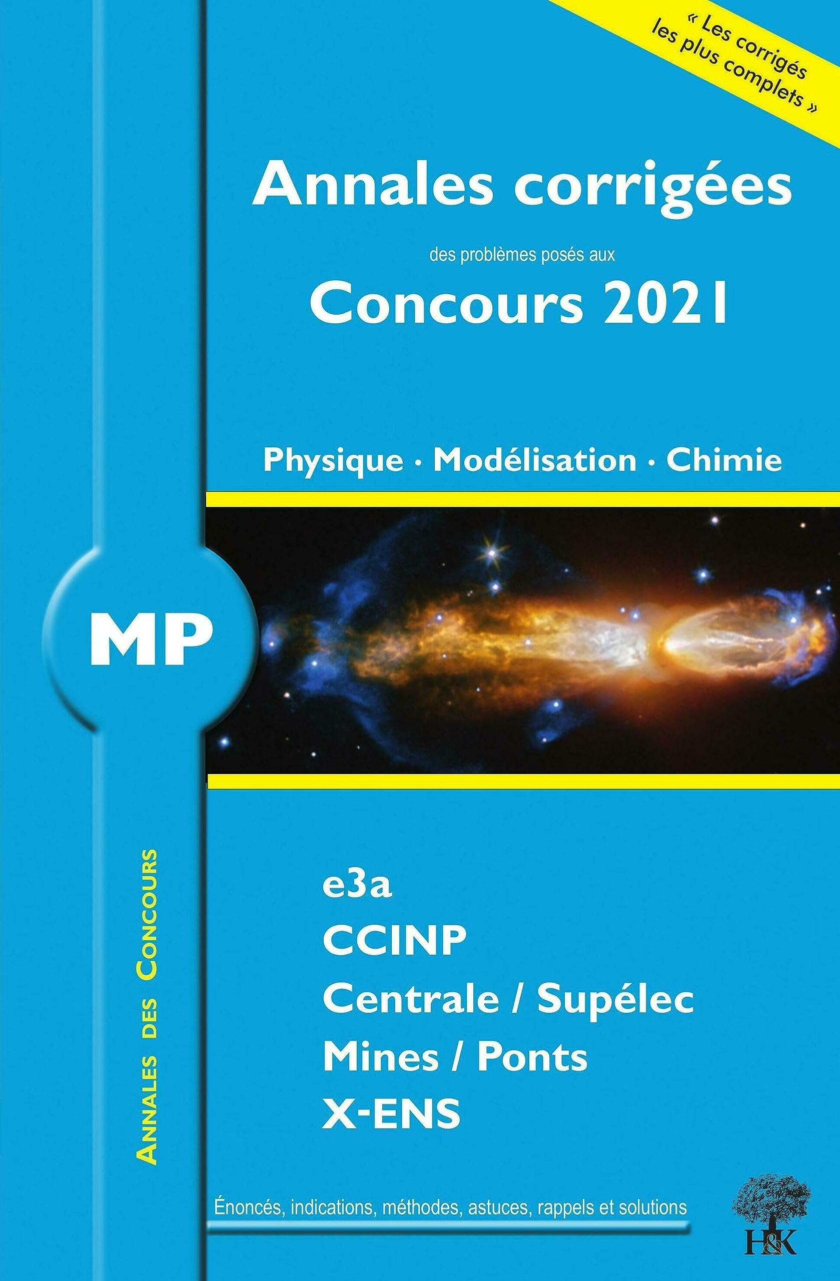 Physique, modélisation, chimie MP : annales corrigées des problèmes posés aux concours 2021 : e3a, C