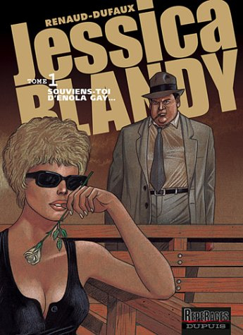 Jessica Blandy. Vol. 1. Souviens-toi d'Enola Gay