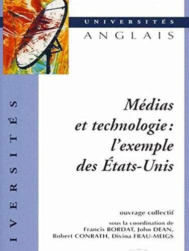 Médias et technologie : l'exemple des Etats-Unis