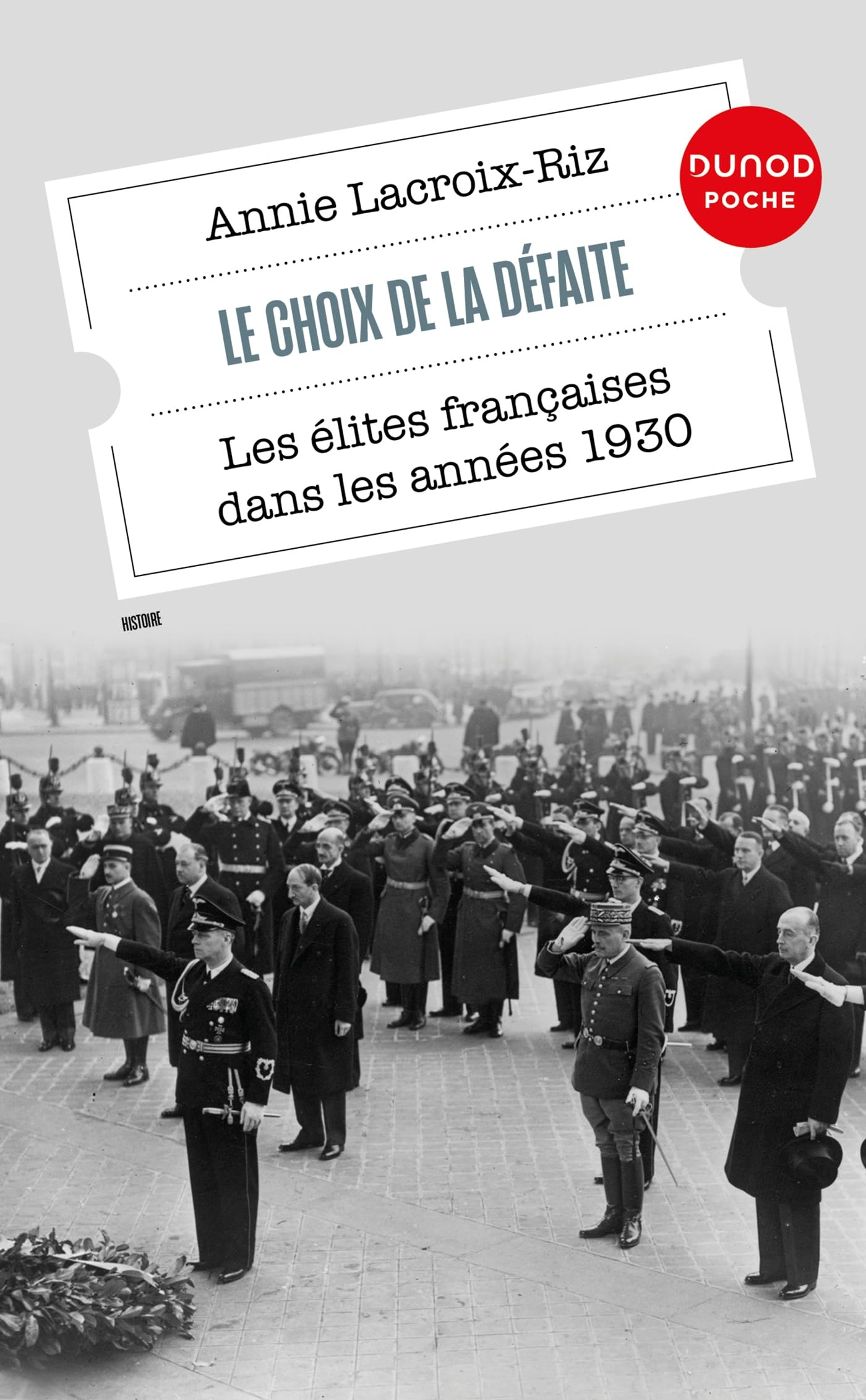 Le choix de la défaite : les élites françaises dans les années 1930