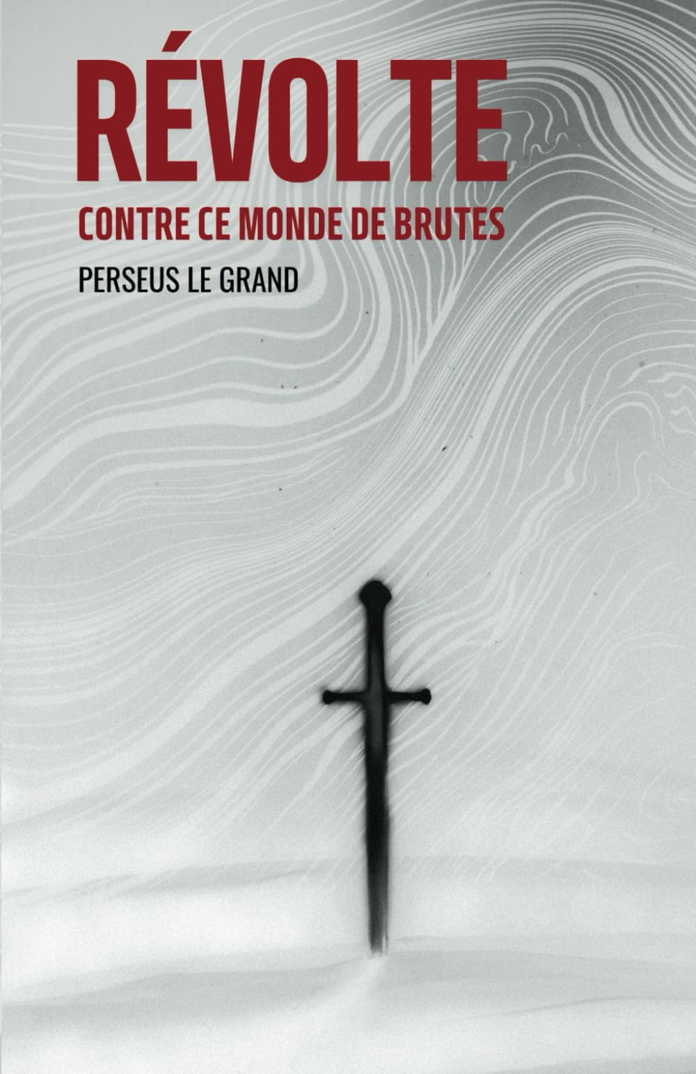 Révolte contre ce monde de brutes