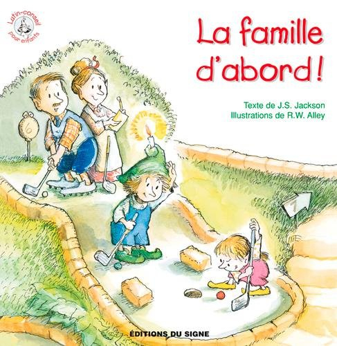 La famille d'abord !