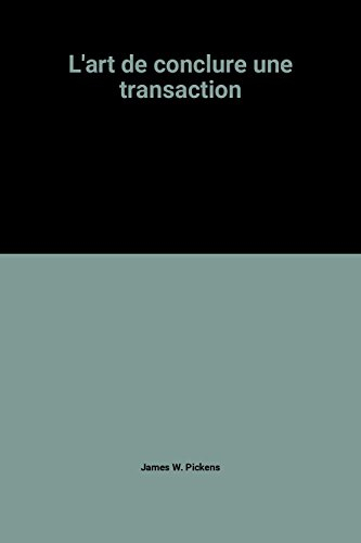 L'Art de conclure une transaction