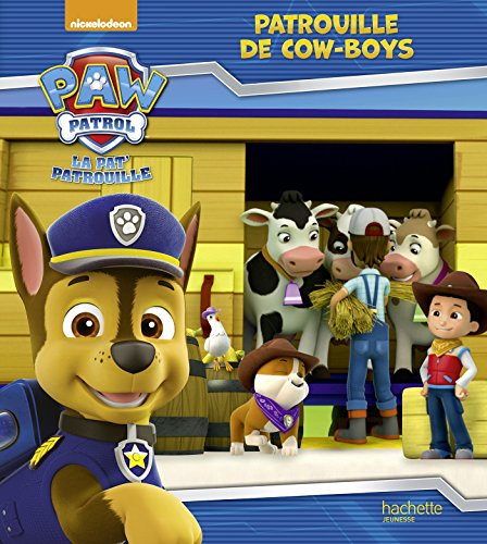 La Pat' Patrouille. Patrouille de cow-boys