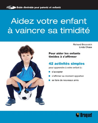aidez votre enfant à vaincre sa timidité : pour aider les enfants timides à s'affirmer