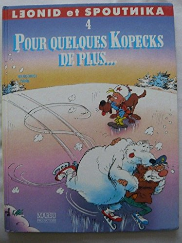 Leonid et Spoutnika. Vol. 4. Pour quelques kopeks de plus...