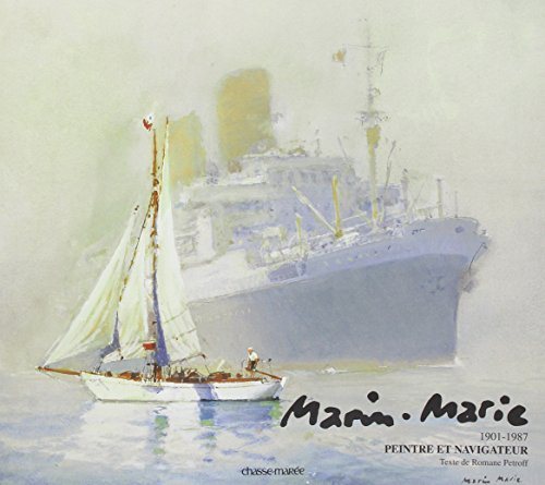 Marin-Marie 1901-1987, peintre et navigateur